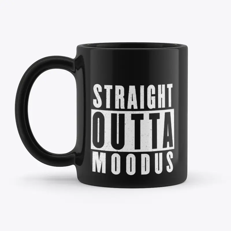 #StraightOuttaMoodus